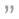 close quote